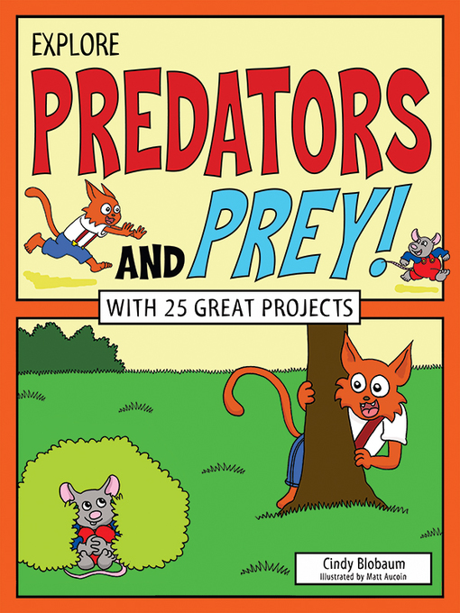 Title details for Explore Predators and Prey! by Cindy Blobaum - Available